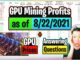 GPU Mining Profits as of 8/22/21 | GPU Prices | Answering Questions